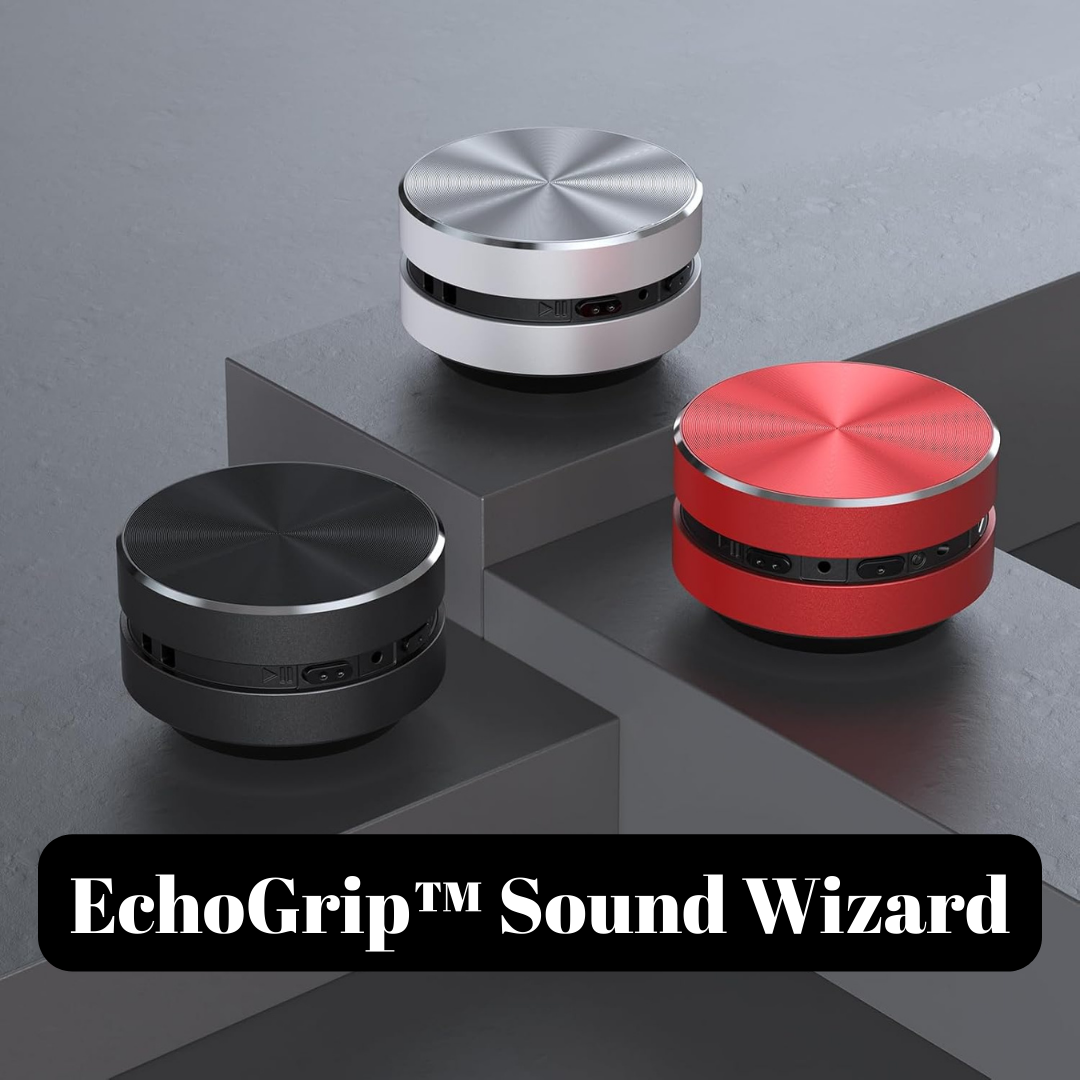 EchoGrip™ Sound Wizard
