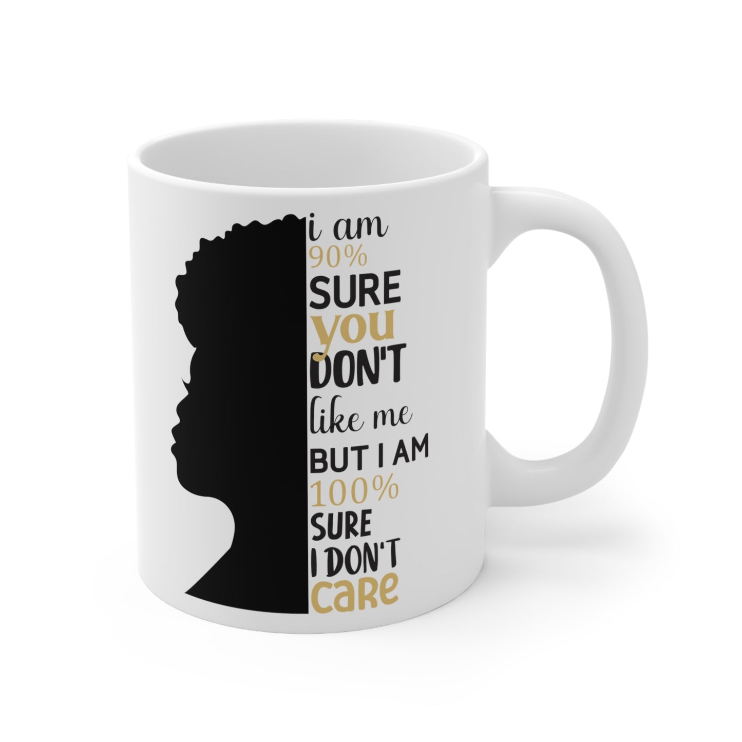 I Don't Care White Ceramic Mug, 11oz