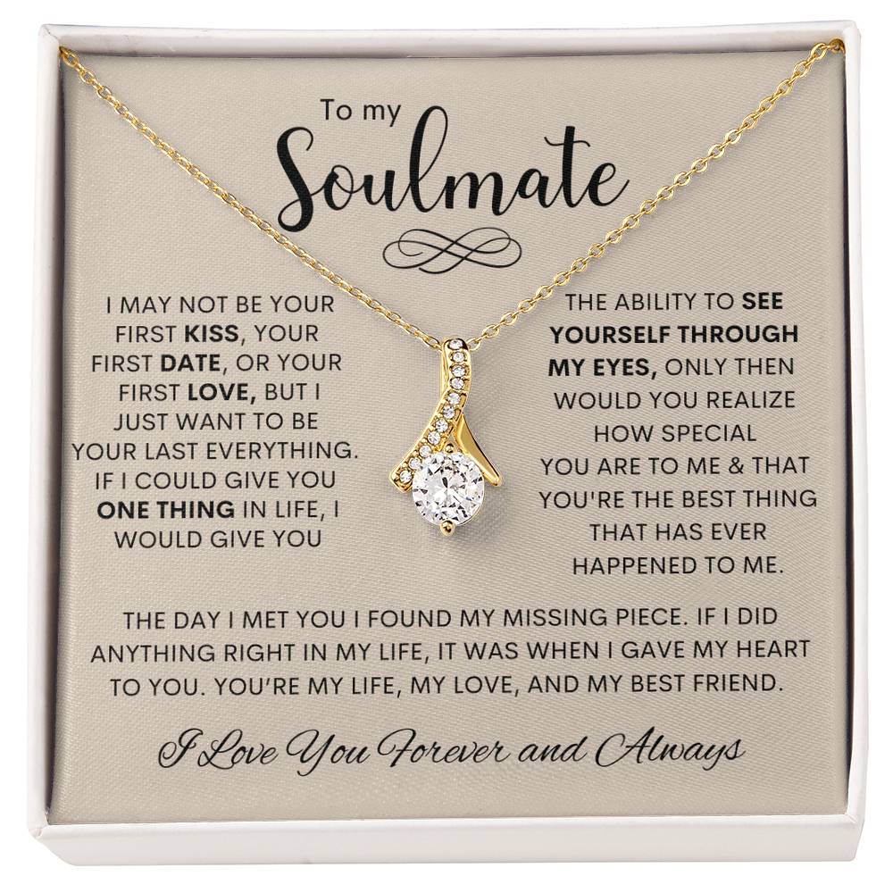 To My Soulmate | I Love You, Forever & Always - Alluring Beauty Necklace